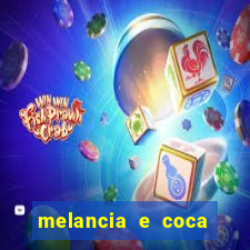 melancia e coca cola faz mal
